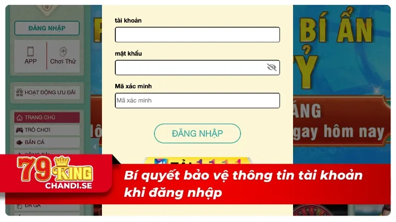 Đăng Nhập 79King Với Thao Tác Đơn Giản Trong Vòng Vài Phút 3 Thủ thuật an toàn cho account khi đăng nhập 79King